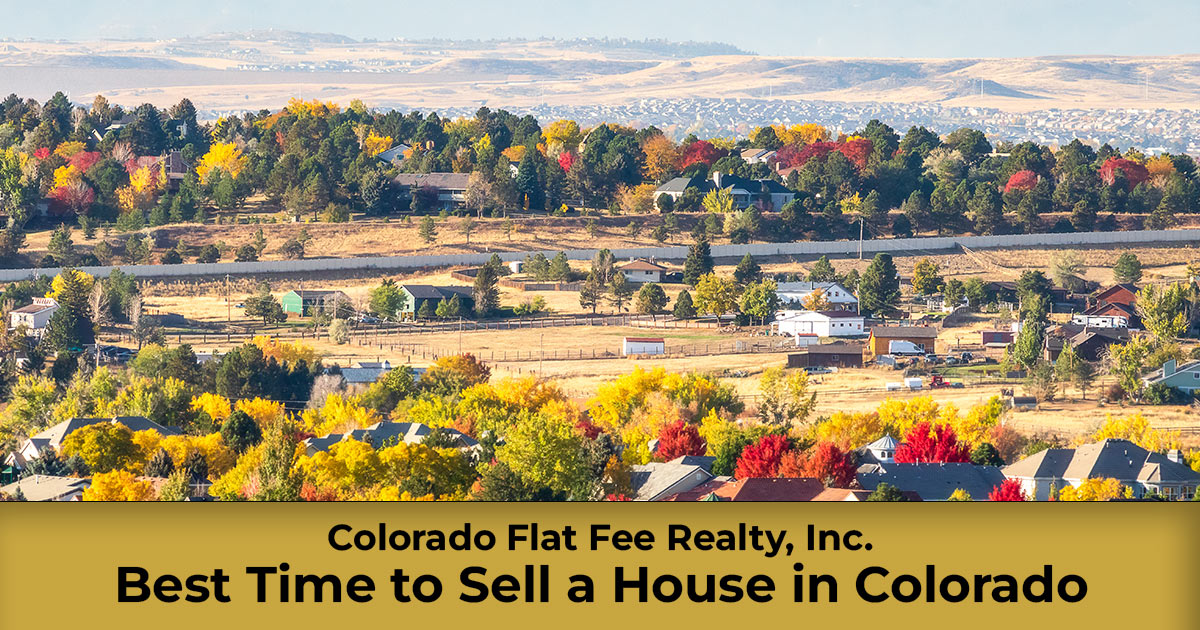 Best time to sell a house in Colorado - seasonal market timing guide